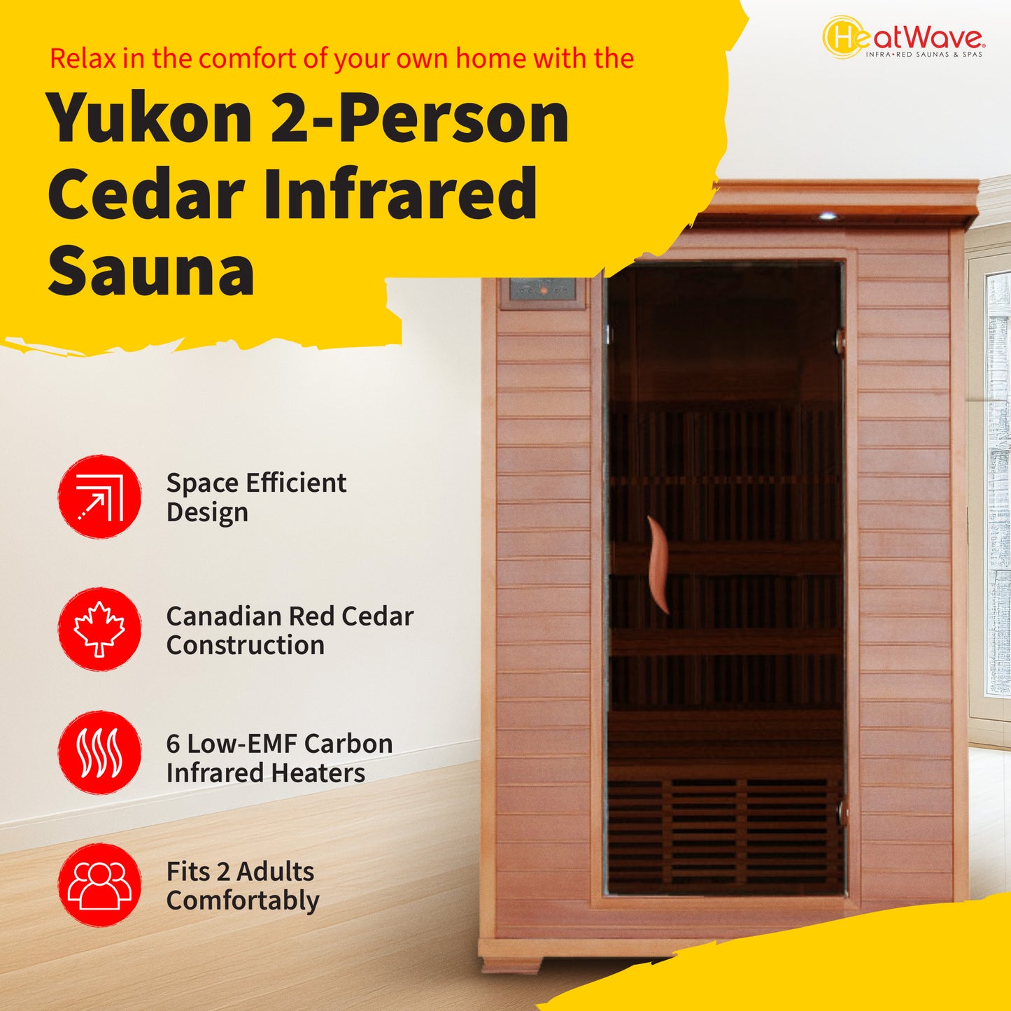 HeatWave Yukon 2-Person Cedar Infrared Sauna feature graphic: space efficient design, Canadian red cedar, 6 low-EMF carbon heaters, fits 2 adults