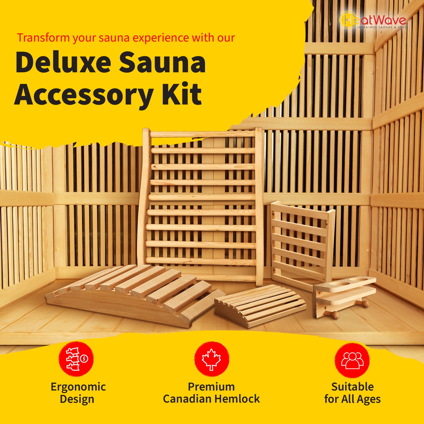 HeatWave Deluxe Sauna Accessory Kit infographic showing the hemlock pieces arranged inside an infrared sauna, highlighting its ergonomic design, premium Canadian hemlock wood, and suitability for all ages
